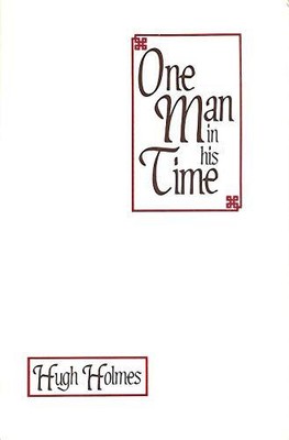 One Man in His Time, Holmes, Hugh