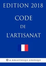 Code De L'artisanat: Edition 2018