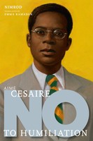 Aime Cesaire: No To Humiliation | Nimrod | Buch | Einband - Fest (Hardcover)
