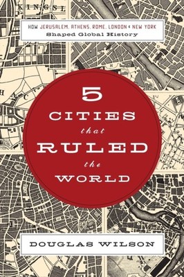Wilson - 5 Cities That Ruled the World  How Jerusalem Athens Rome L - X555z