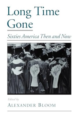 Long Time Gone: Sixties America Then and Now (Viewpo...