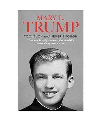 Too Much and Never Enough: How My Family Created the World's Most Dangerous Man,