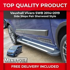 FITS VAUXHALL VIVARO SWB 14>19 ALUMINIUM SIDE STEPS SHERWOOD STYLE RUNNING BOARD