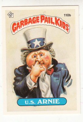 1986 TOPPS GARBAGE PAIL KIDS SERIES 3  #110b ''U.S.ARNIE'', WANTED ON BACK - NM/MT