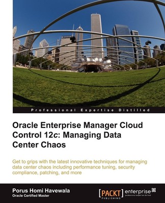 Porus Homi Havewala (u. a.) | Oracle Enterprise Manager Cloud Control 12c | Buch