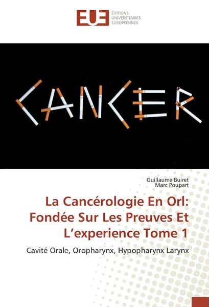 Guillaume Buiret (U. A.) | La CancéRologie En Orl: FondéE Sur Les Preuves Et...-image