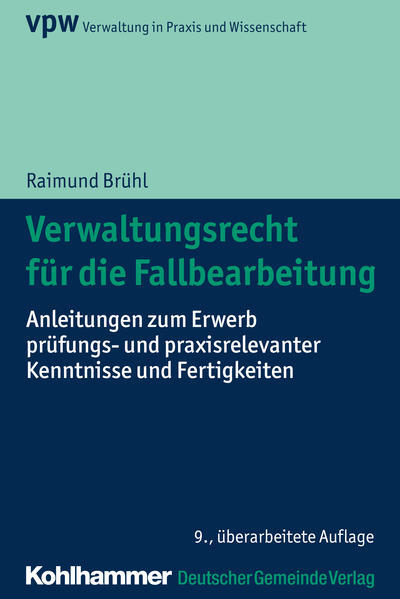 Thumbnail - Verwaltungsrecht Für Die Fallbearbeitung | Raimund Brühl | 2018 |
