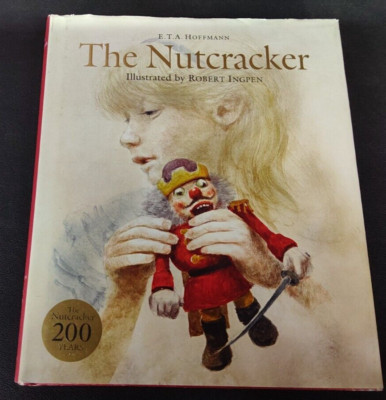 The Nutcracker by E.T.A. Hoffmann 1st Edition 1st Print 2016 Hardcover