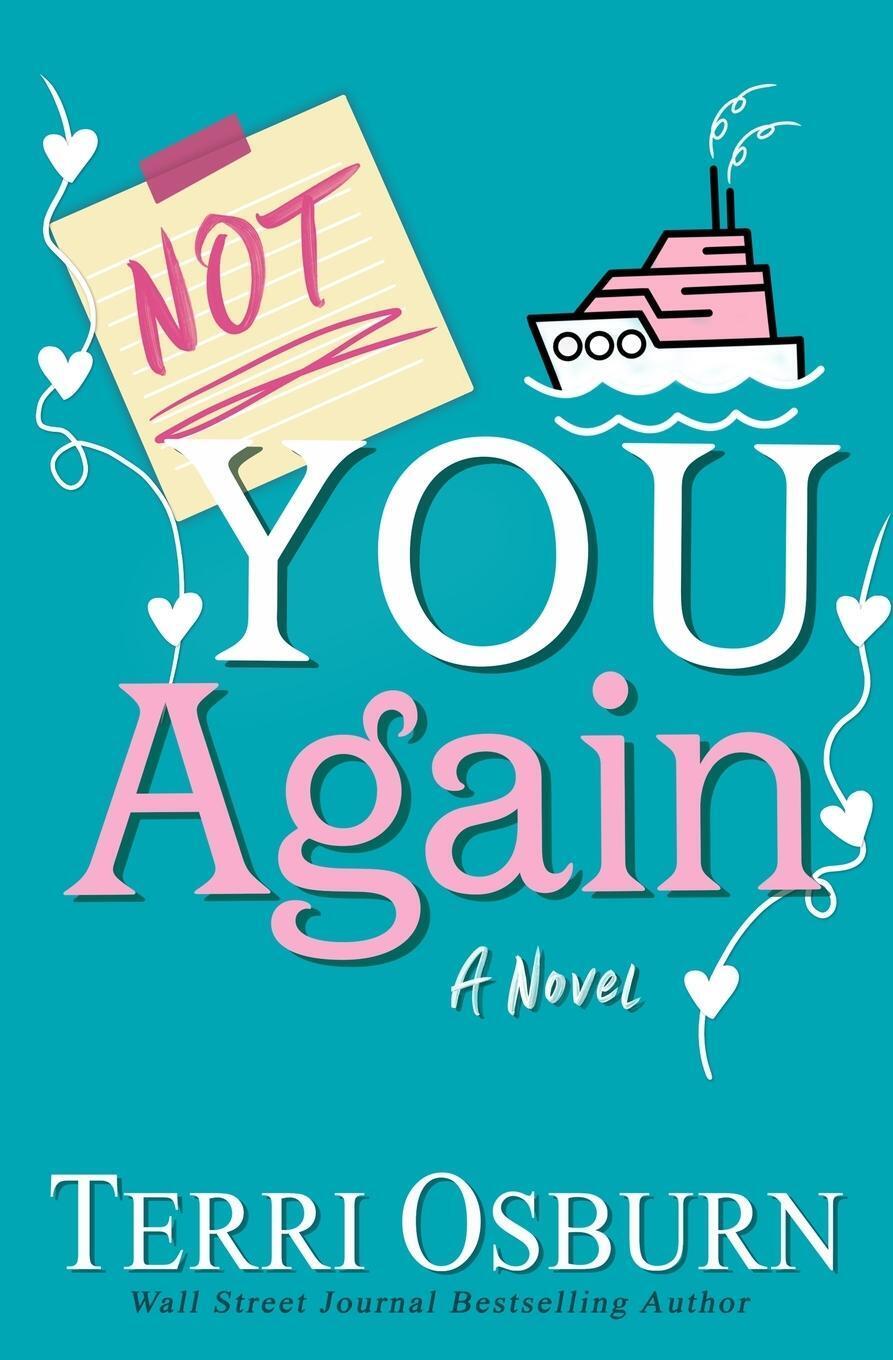 Thumbnail - Not You Again | Terri Osburn | Taschenbuch | The Not Series |