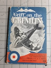 Griff on the Gremlin Marshall Royce Len Kirley 1943 Hardback Book
