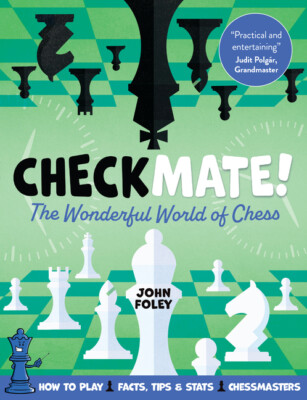 Checkmate!: The Young Player's Complete Guide To Chess