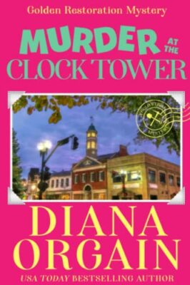 Orgain - Murder at the Clock Tower  Gold Strike  A Golden Restoration  - X555z