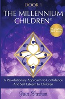 Jean Sheehan | The Millennium Children, A Revolutionary New Approach To...