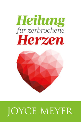 Joyce Meyer-Heilung für zerbrochene Herzen (*NEU*)