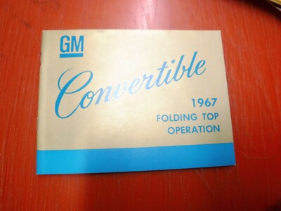 1967 CHEVELLE GTO SKYLARK CONVERTIBLE FOLDING TOP OPERATION GUIDE MANUAL POWER 1