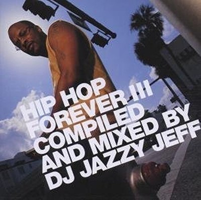 Hip Hop Forever 3 (CD) Album