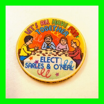 Vintage Casino Collector Chip - Elect Janice Sarles & David O'neal For VP & Pres