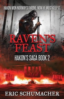 Raven's Feast by Schumacher, Eric