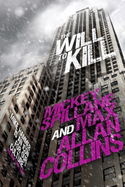 Mike Hammer: The Will to Kill by Mickey Spillane HARDBACK 9781783291427