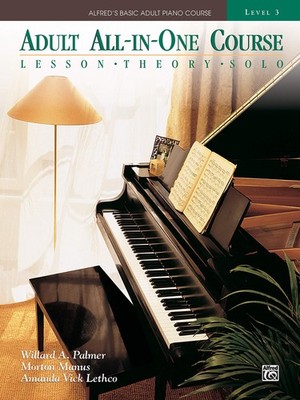 Adult All-in-One Course: lesson, theory, solo. Level 3 (Alfred's Basic Adult...