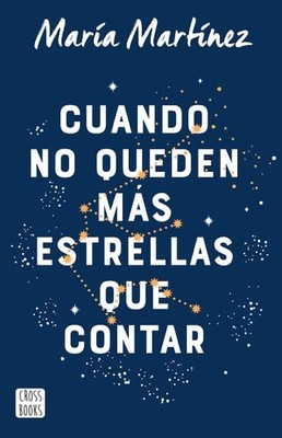 Cuando no queden más estrellas que contar / When There Aren't Any Stars Left to