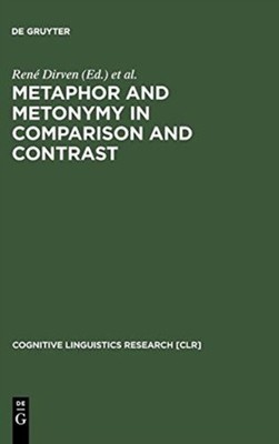 Dirven - Metaphor and Metonymy in Comparison and Contrast - New hardba - X555z