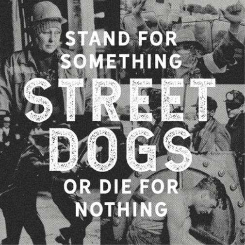 Street Dogs Stand for Something Or Die for Nothing (CD) Album (Jewel Case)
