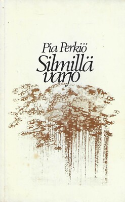silmilla varjo perkio kirjanelio 1979 9516004644 