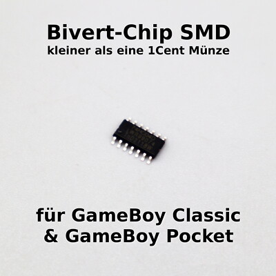 Bivert Chip SMD für Nintendo GameBoy Classic / Pocket HEX Mod Backlight DMG GBP