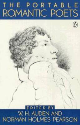 The Portable Romantic Poets - Paperback By W. H. Auden - VERY GOOD