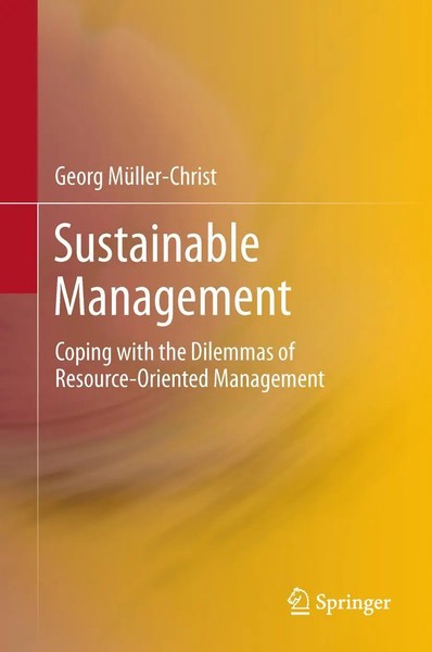 Sustainable Management Coping With The Dilemmas Of Resource-Oriented Management-image