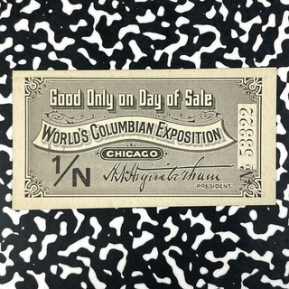 1893 U.S. Chicago Columbian Exposition 1/N Admission Ticket Lot#HZ253 85x45mm
