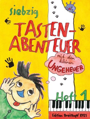 Daxböck  Karin. Siebzig Tastenabenteuer mit dem kleinen Ungeheuer 1. sonst.  ...