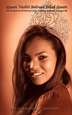 Queen Vashti Beloved Black Queen: Her Ten Lessons to Al -  NEW Dr. Catherine J 2
