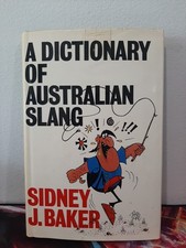 A Dictionary Of Australian Slang - Sidney J. Baker (1982 Hardcover Book) Vintage