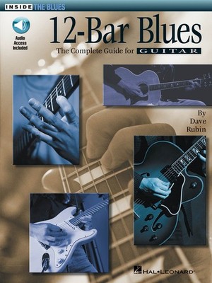 12-Bar Blues - The Complete Guide for Guitar by Dave Rubin | Inside the Blue...