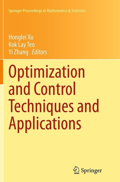 Optimization And Control Techniques And Applications Honglei Xu-image