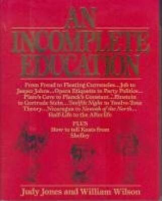 An Incomplete Education - Hardcover By Judy Jones - GOOD