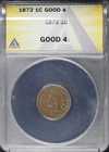 1872 Indian Head Cent ANACS G-4 - Low Mintage, Great For A Lowball Set!