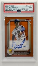 2025 Topps Finest Dwight Gooden Rookie Cup Anniversary Orange Auto /25 PSA 9