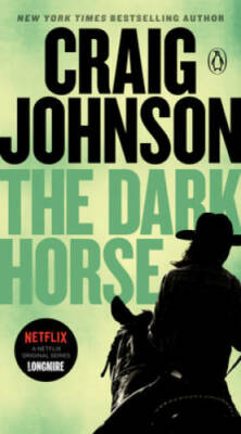 The Dark Horse: A Longmire Mystery - Paperback By Johnson, Craig - GOOD