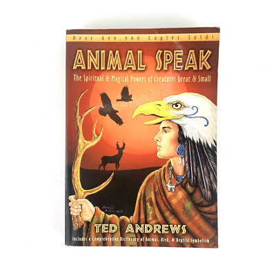 Animal Speak: The Spiritual & Magical Powers Of Creatures Great & Small(2002)