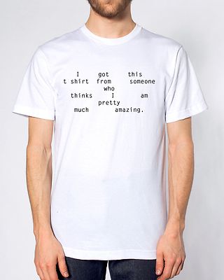 I Got This T Shirt From Someone Who Thinks I'm Pretty Much Amazing Present Gift