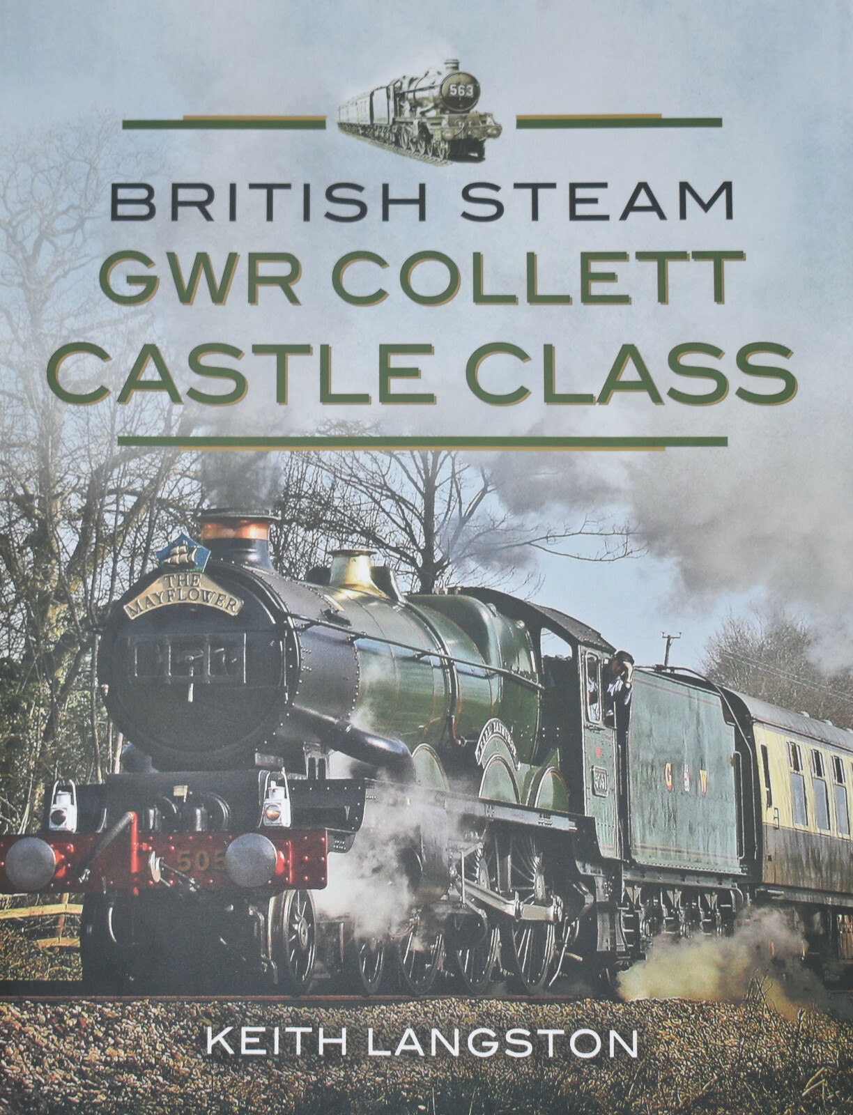 GWR COLLETT CASTLE CLASS Great Western Railway Steam NEW Locomotives Engines