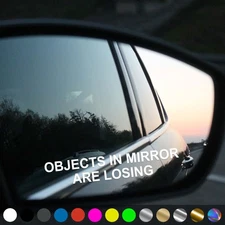 Objects In Mirror Decal Are Losing Side Mirror Sticker Car Truck Gift Idea
