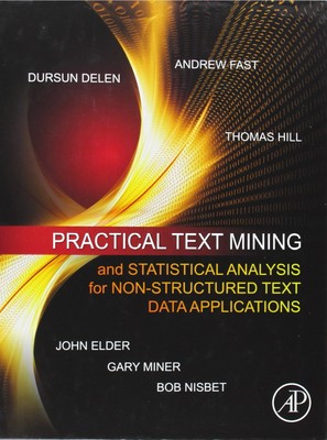 Practical Text Mining and Statistical Analysis for Non-structured Text Data ...