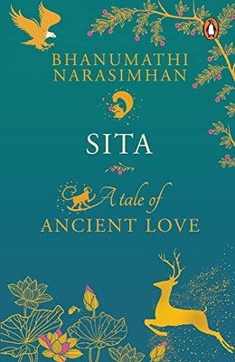 SITA: A TALE OF ANCIENT LOVE By Bhanumathi Narasimhan **BRAND NEW**