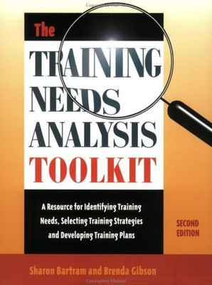 The Training Needs Analysis Toolkit (with CD) By Brenda Gibson,S