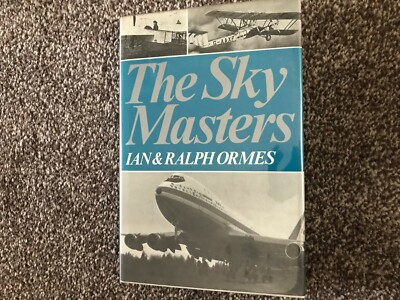 The Sky Masters HB Ian & Ralph Ormes (Story of five pilots)