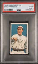 T206 Bugs Raymond PSA 2 (MC) Broad Leaf pop 2 (None Higher) Only 2 Total Graded!